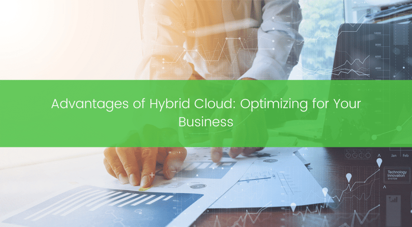 Advantages of Hybrid Cloud_ Optimizing for Your Business