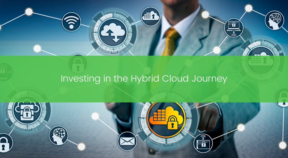 Investing in the Hybrid Cloud Journey